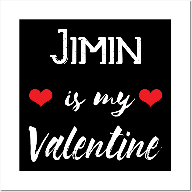 BTS Jimin Is My Valentine Wall Art by familycuteycom